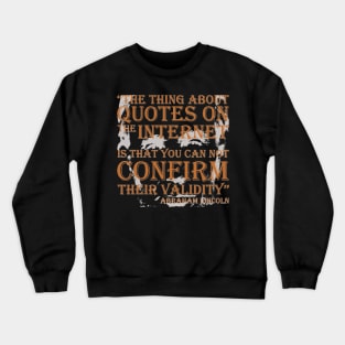 Abraham Lincoln Quotes Crewneck Sweatshirt